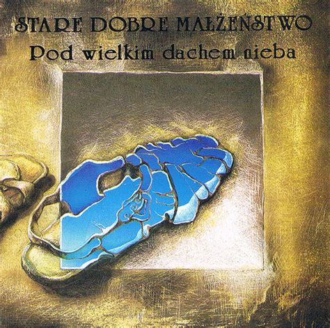 Stare Dobre Małżeństwo Pod Wielkim Dachem Nieba CD Album Discogs