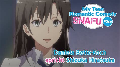 My Teen Romantic Comedy Snafu Too Synchronclip 5 Daniela Bette Koch Spricht Shizuka