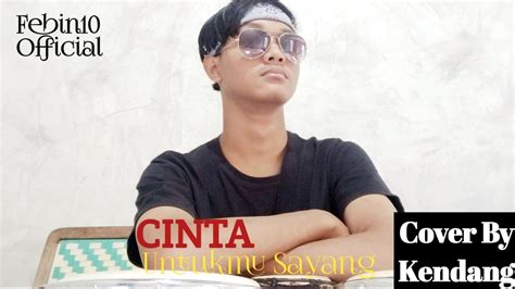 Cinta Untukmu Sayang Cover By Kendang Terbaru Official Music Video