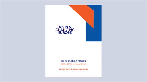 Uk Eu Relations Tracker April June Uk In A Changing Europe