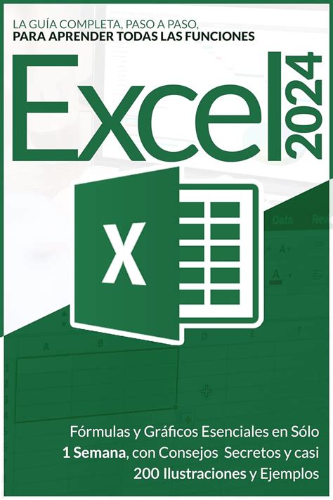 EXCEL 2024 La Guía Completa Paso a Paso para Aprender todas las