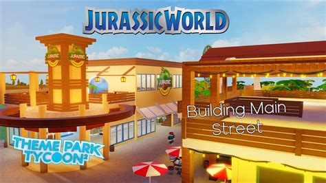 Building Main Street Jurassic World Part 3 Youtube