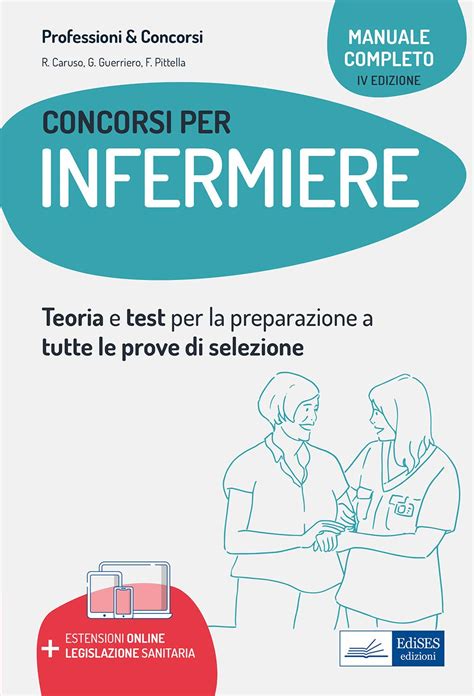 Amazon Manuale Completo Dei Concorsi Per Infermiere Teoria E Test