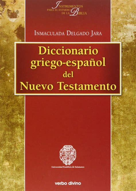 Buy Diccionario Griego Espa Ol Del Nuevo Testamento Book Online At Low