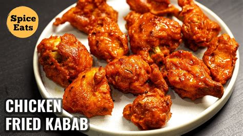 Bangalore Style Chicken Kabab Recipe Fried Chicken Kebab Youtube