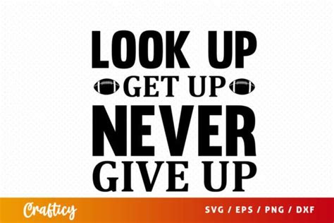 Look Up Get Up Never Give Up Svg Graphic By Crafticy · Creative Fabrica