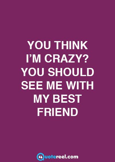 Funny Friends Quotes To Send Your BFF - QuoteReel