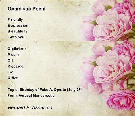 Optimistic Poem Poem By Bernard F Asuncion Poem Hunter