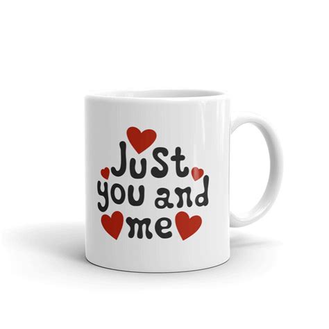 Just You And Me Romantic Valentine Coffee Tea Ceramic Mug Office Work