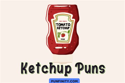 127 Hilarious Ketchup Puns That Will Add Flavor To Your Day