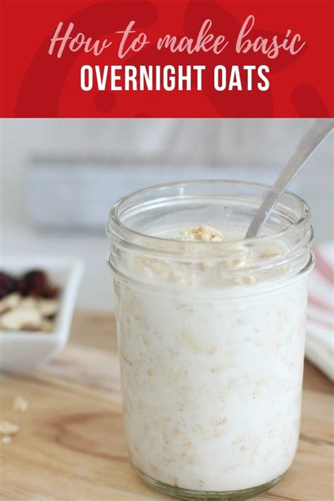 Basic Overnight Oats Recipe For Healthy Breakfasts