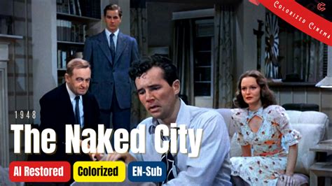 Colorized Work The Naked City 1948 Subtitle Included Barry