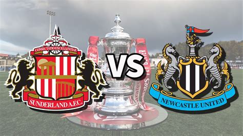 Sunderland vs Newcastle live stream: How to watch FA Cup game for free ...