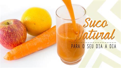 Suco De Laranja Cenoura E MaÇÃ Youtube