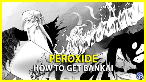 How To Beat And Get Bankai In Peroxide Gamer Tweak