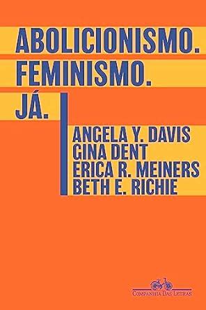 Abolicionismo Feminismo Já eBook Davis Angela Y Dent Gina