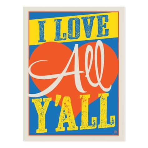 I Love All Yall Postcard Zazzle