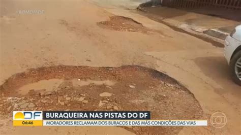 Buraqueira Toma Conta Das Ruas De Taguatinga Bom Dia DF G1