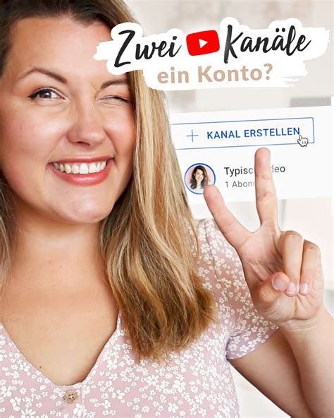 Zweiten YouTube Kanal erstellen Verwalte alle Kanäle mit einem Konto