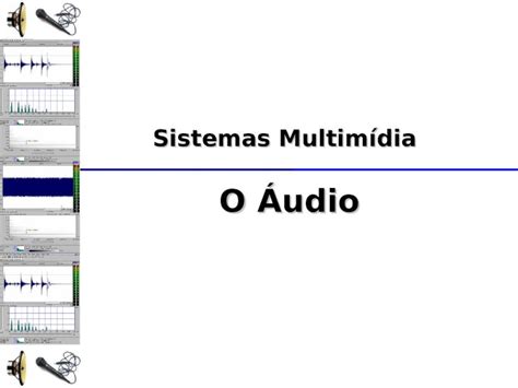 Ppt Sistemas Multim Dia O Udio T Pico Caracter Sticas Do Som