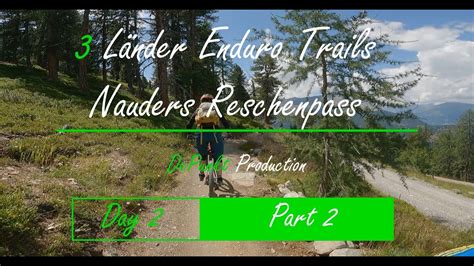 3 Länder Enduro Trails Reschenpass Day2 Part2 YouTube