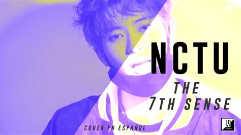 Full Nct U The 7th Sense Cover En Español Youtube