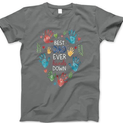 Best Dad Ever Hands Down T Shirt Colorful Handprint Fathers Day Tee