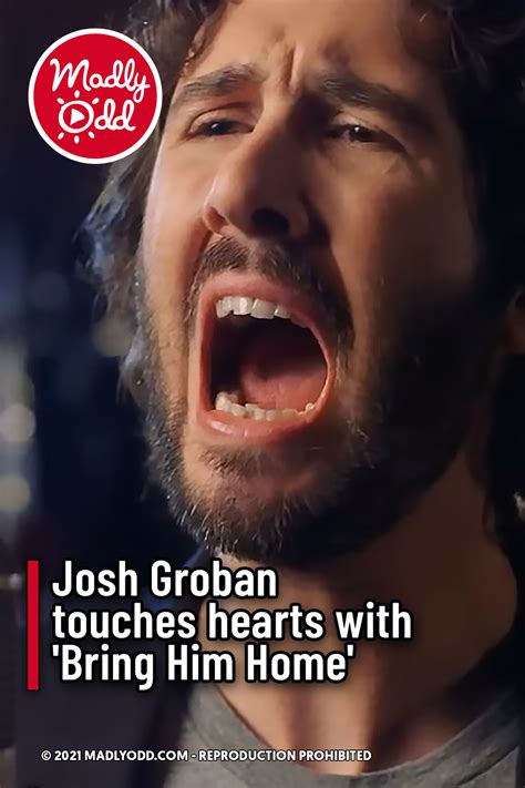 Josh Groban touches hearts with ‘Bring Him Home’