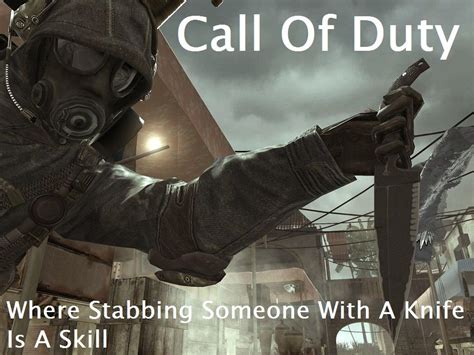 The Joys Of Crawling Up To Someone On Call Of Duty And Stab Them In The