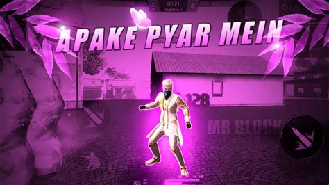 Aapke Pyar Main Free Fire Montage Tinak Tin Tana X Aapke Pyar Me Free