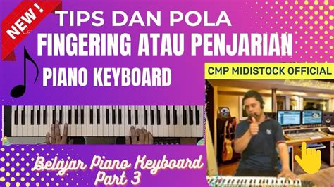 Belajar Piano Keyboard Teknik Dan Pola Dasar Fingering Atau Penjarian