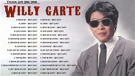 Willy Garte great hits - Best Tagalog Love Song 80s 90s - Willy garte OPM Love Songs - YouTube Music