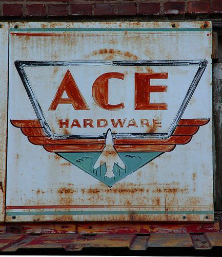 Vernacular Signage Ace Hardware Store Ace Hardware Vintage Hardware