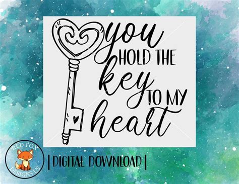 You Hold The Key To My Heart Svg I Love You Svg Love Always Etsy