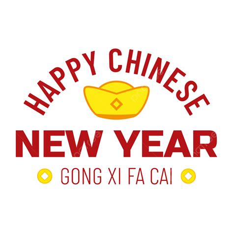 Happy Chinese New Year Text Gong Xi Fa Cai Gold And Coin Happy Chinese