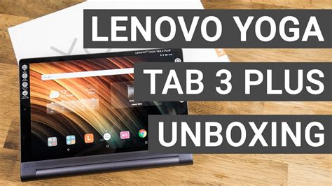 Lenovo Yoga Tab 3 Plus Unboxing Erster Eindruck Deutsch YouTube