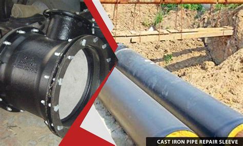 Cast Iron Pipe Repair Sleeve and Cl Sleeve Manufacturer In India