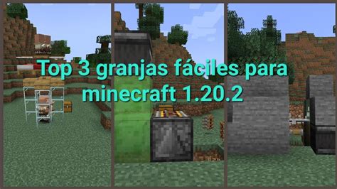 Top 3 Granjas Faciles Para Minecraft 1202 Minecraft Java Youtube