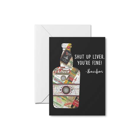 Bourbon Bottle Shut Up Liver Youre Fine Paper Cutz Vintage