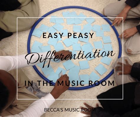 Easy Peasy Differentiation In The Music Room Beccas Music Room