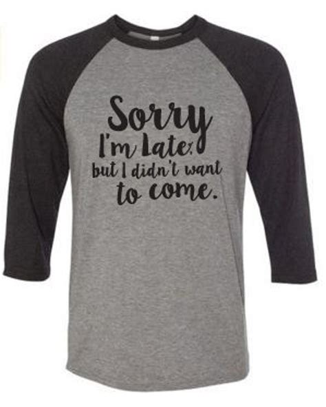 Sorry Dat Ik Te Laat Ben T Shirt Funny T Shirt Baseball Etsy