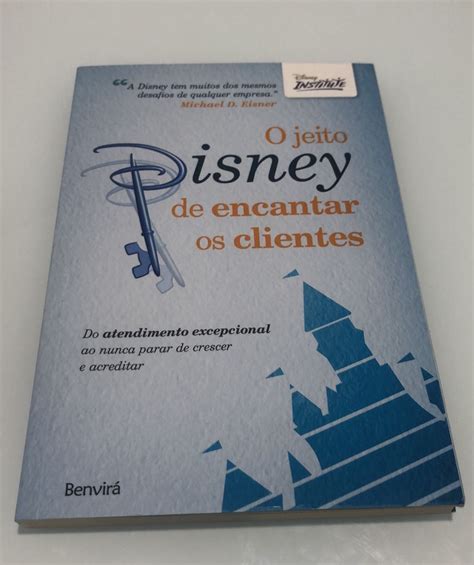 O Jeito Disney De Encantar Os Clientes Livro Disney Nunca Usado