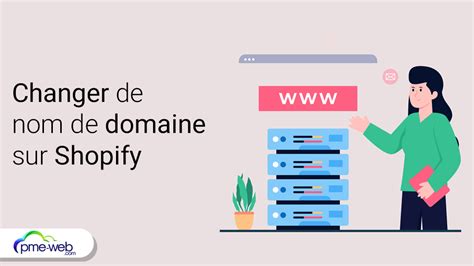 Changer De Nom De Domaine Sur Shopify Sans Perdre Votre Trafic Pme Web