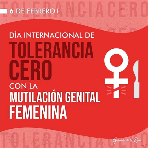 6 De Febrero DÍa Internacional De Tolerancia Cero Con La MutilaciÓn