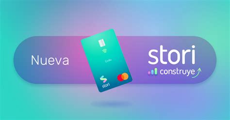 Stori La Tarjeta De Crédito Con Inclusión Financiera Stori Card