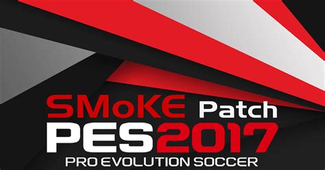 PES2017 SmokePatch (v.9.5 + update) - SmokePatch