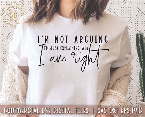 Im Not Arguing Im Just Explaining Why Im Right Svg Png Im Etsy