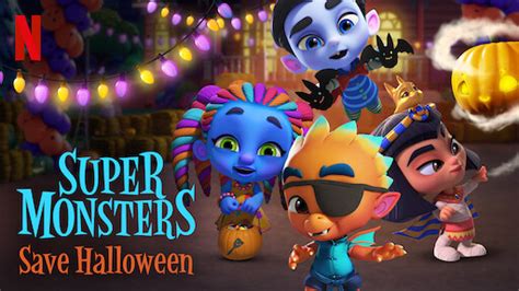 Watch Super Monsters Dia De Los Monsters Netflix Official Site