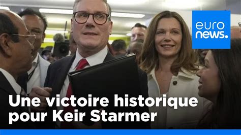 Royaume Uni Victoire Historique Pour Keir Starmer Et Les