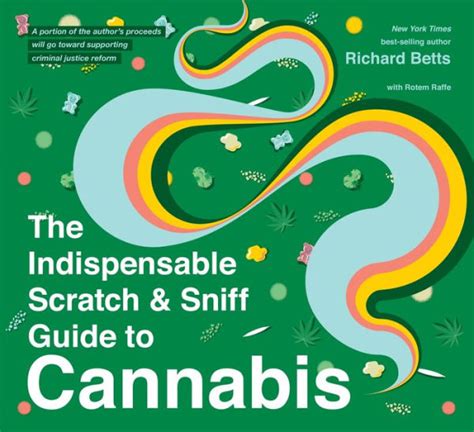 The Indispensable Scratch & Sniff Guide To Cannabis by Richard Betts, Hardcover | Barnes & Noble®